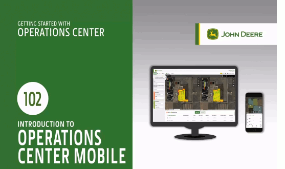 John Deere Operations Center | 102 Introduction to Operations Mobile