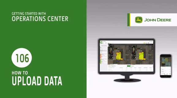 John Deere Operations Center | 106 Uploading Historical Data
