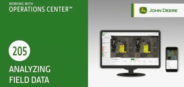 John Deere Operations Center 205 Analyzing Field Data